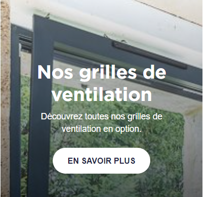 Fenêtres , Porte Fenêtres ouvrants à la française Alu  Nos Grilles De Ventilation 1